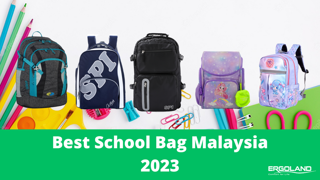 Best school bags Malaysia 2023 Ergoland