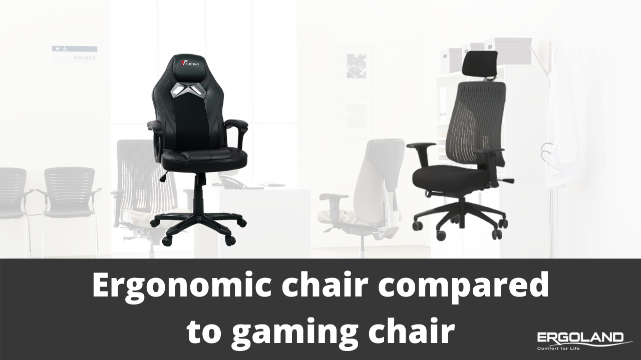 Ergonomic office chair compared to gaming chair Ergoland