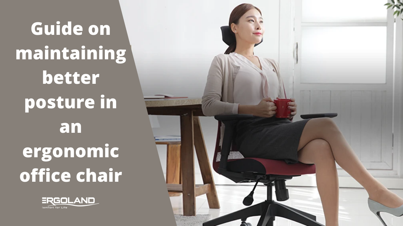 Guide on maintaining better posture in an ergonomic office chair