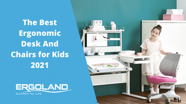 The Best Ergonomic Desk And Chairs for Kids 2021